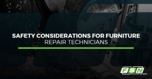 Safety considerations for furniture repair technicians
