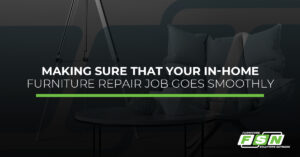 making Sure That Your In-Home Furniture Repair Job Goes Smoothly